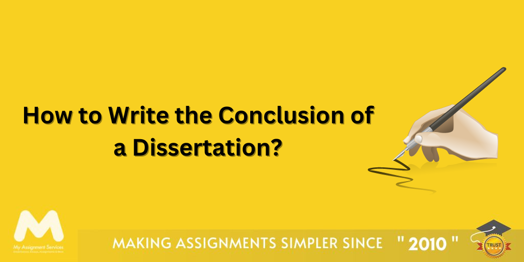 How to Write the Conclusion of a Dissertation