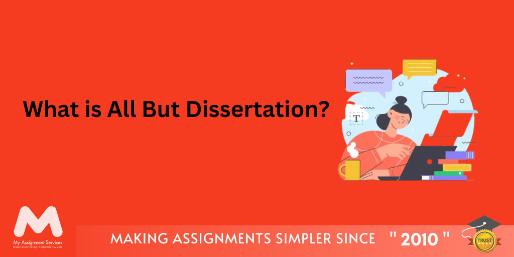 What is All But Dissertation