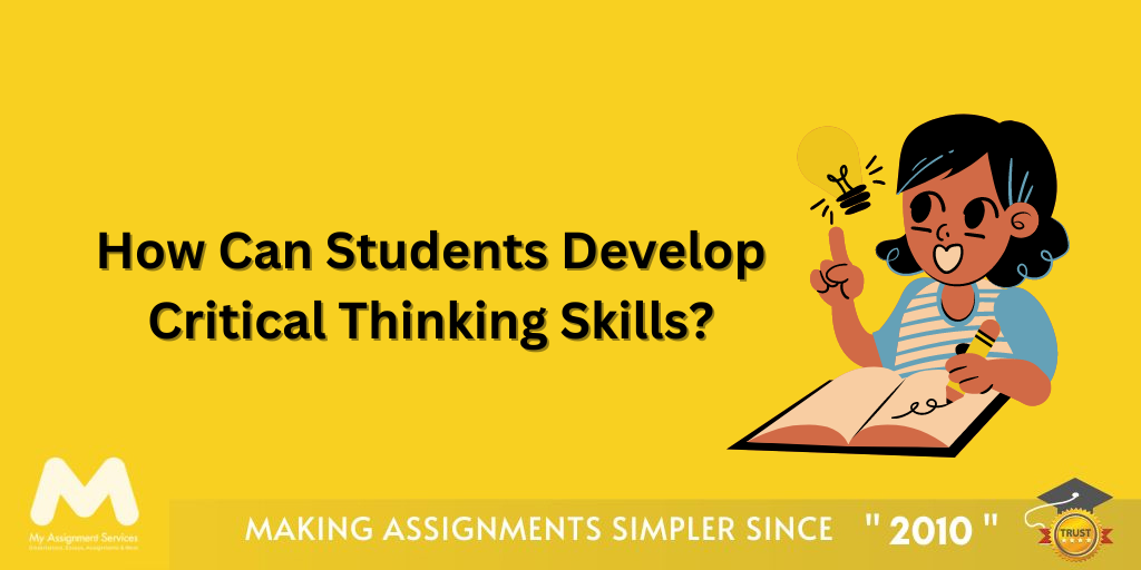 How Can Students Develop Critical Thinking Skills?