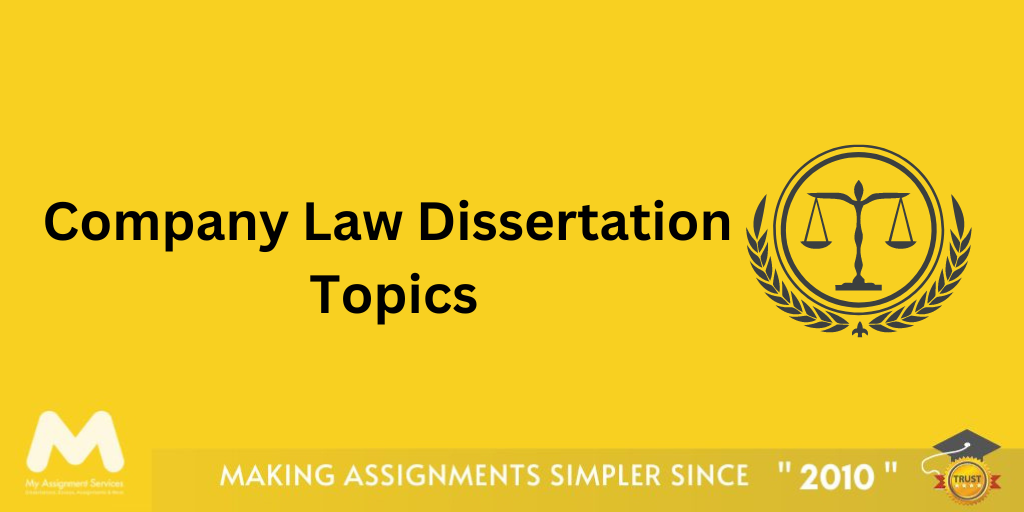 Company Law Dissertation Topics and Ideas