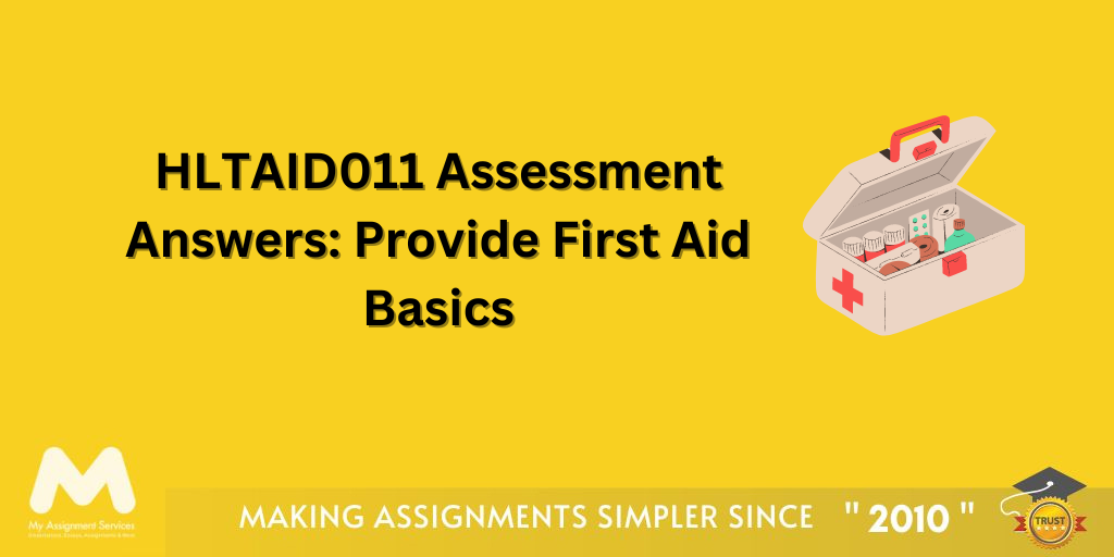 HLTAID011 Assessment Answers: Provide First Aid Basics