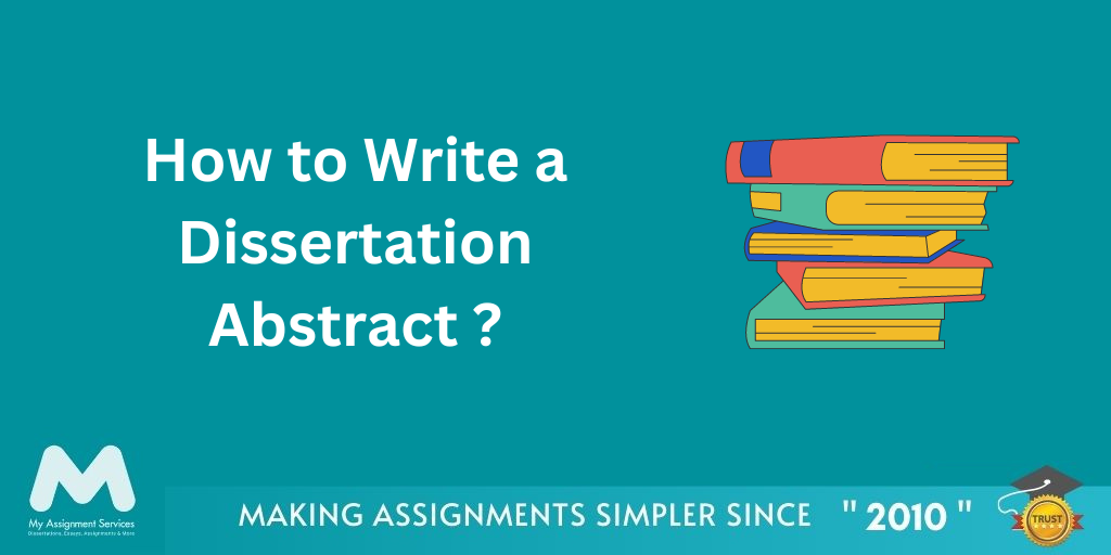 How to Write a Dissertation Abstract?