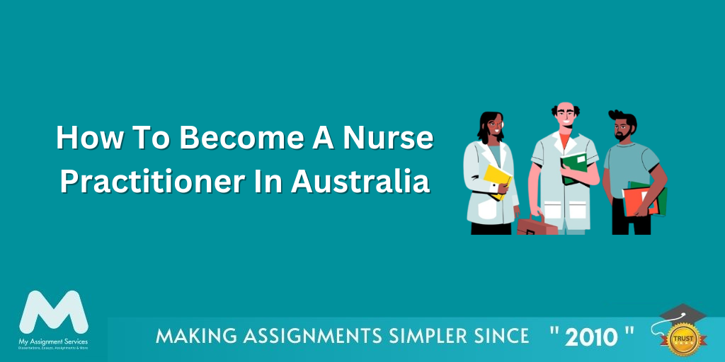 How To Become A Nurse Practitioner In Australia?