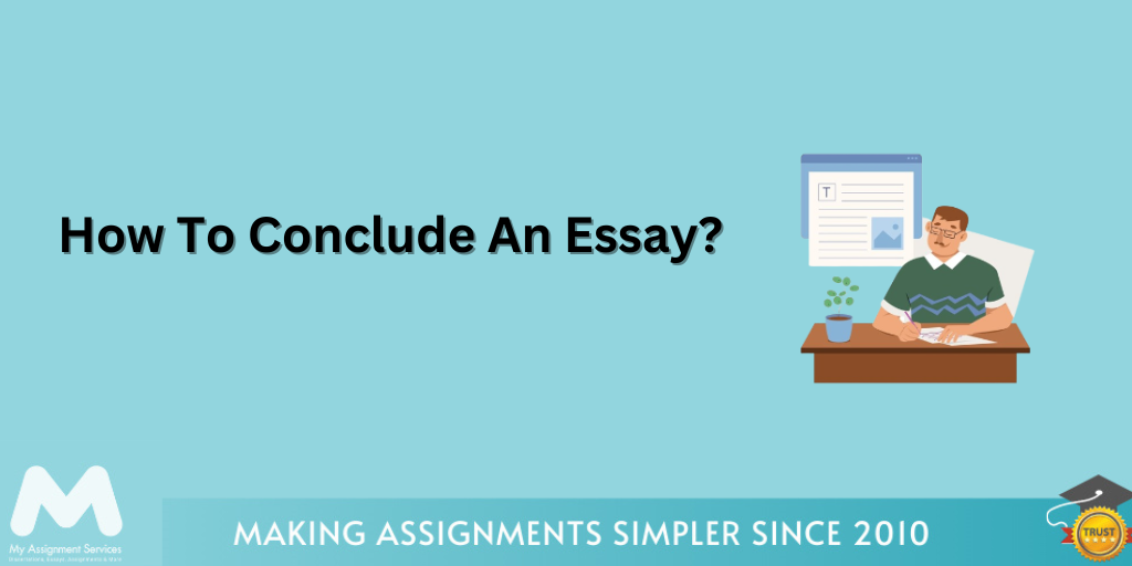 How To Conclude An Essay?