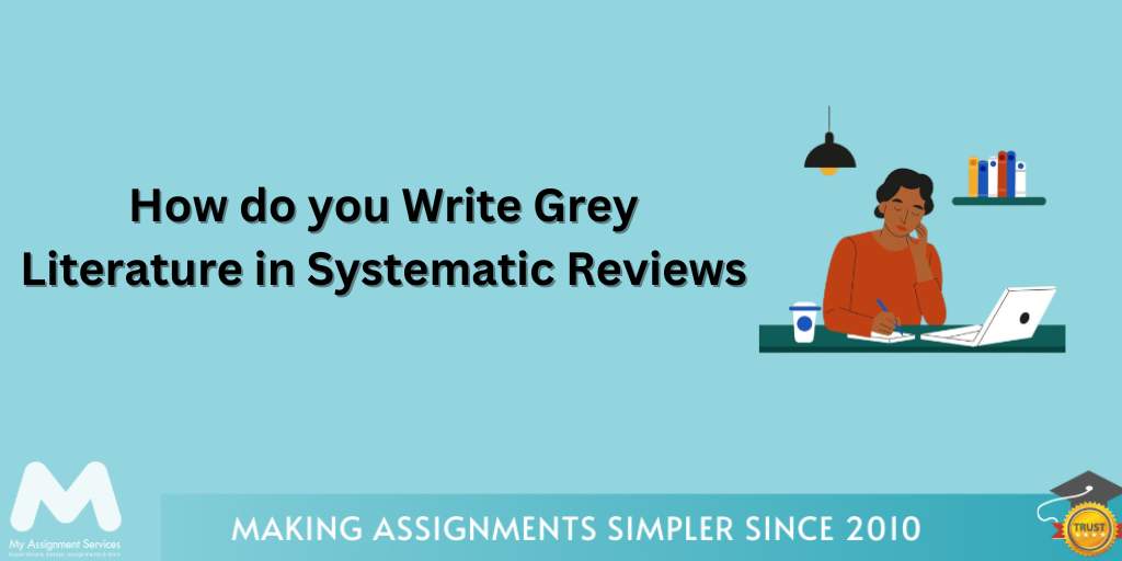 How do you write Grey Literature in Systematic Reviews?