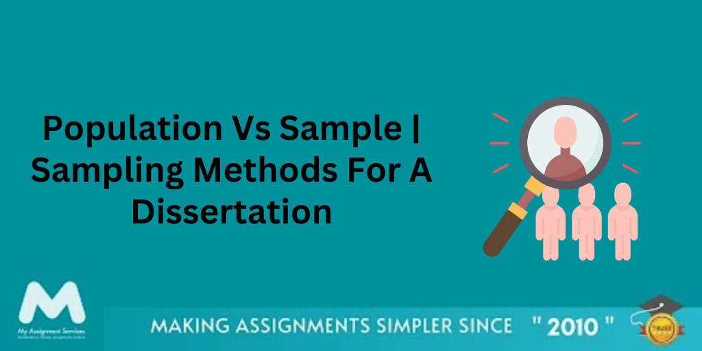 Population Vs Sample | Sampling Methods For A Dissertation