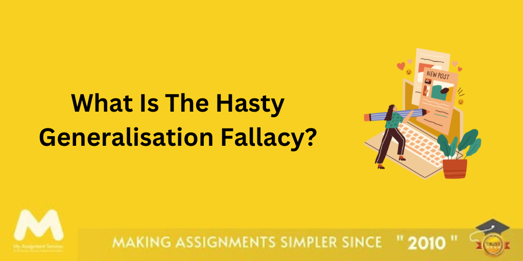 hasty generalization fallacy