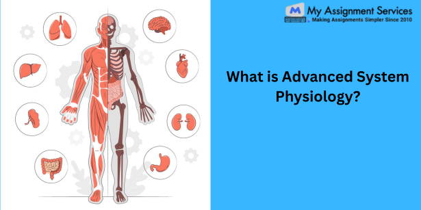 What is Advanced System Physiology?