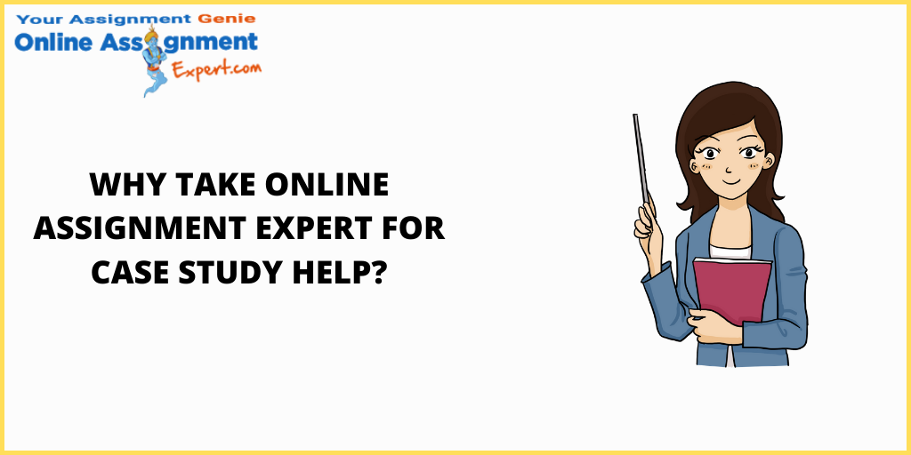 Best Choice for Case Study Assistance