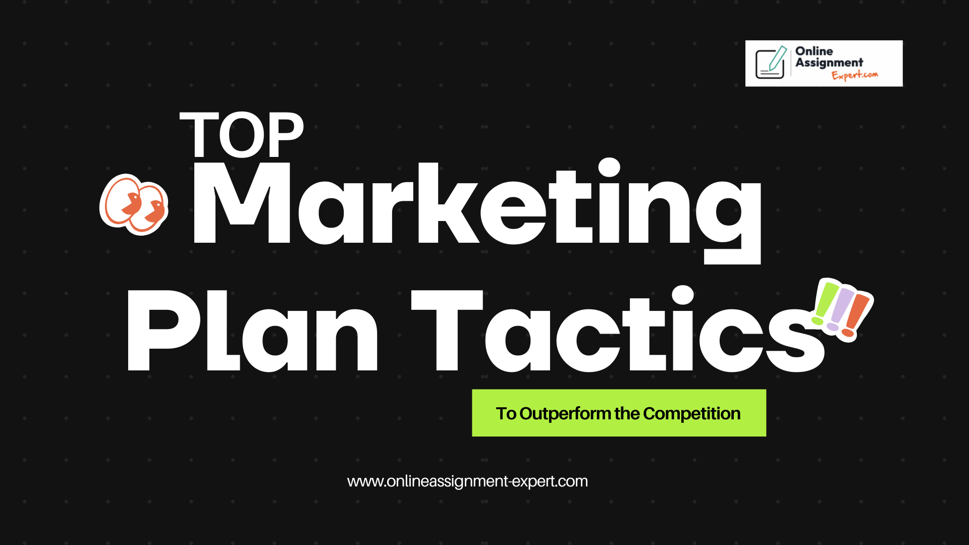Top Marketing Plan Tactics to Outperform the Competition