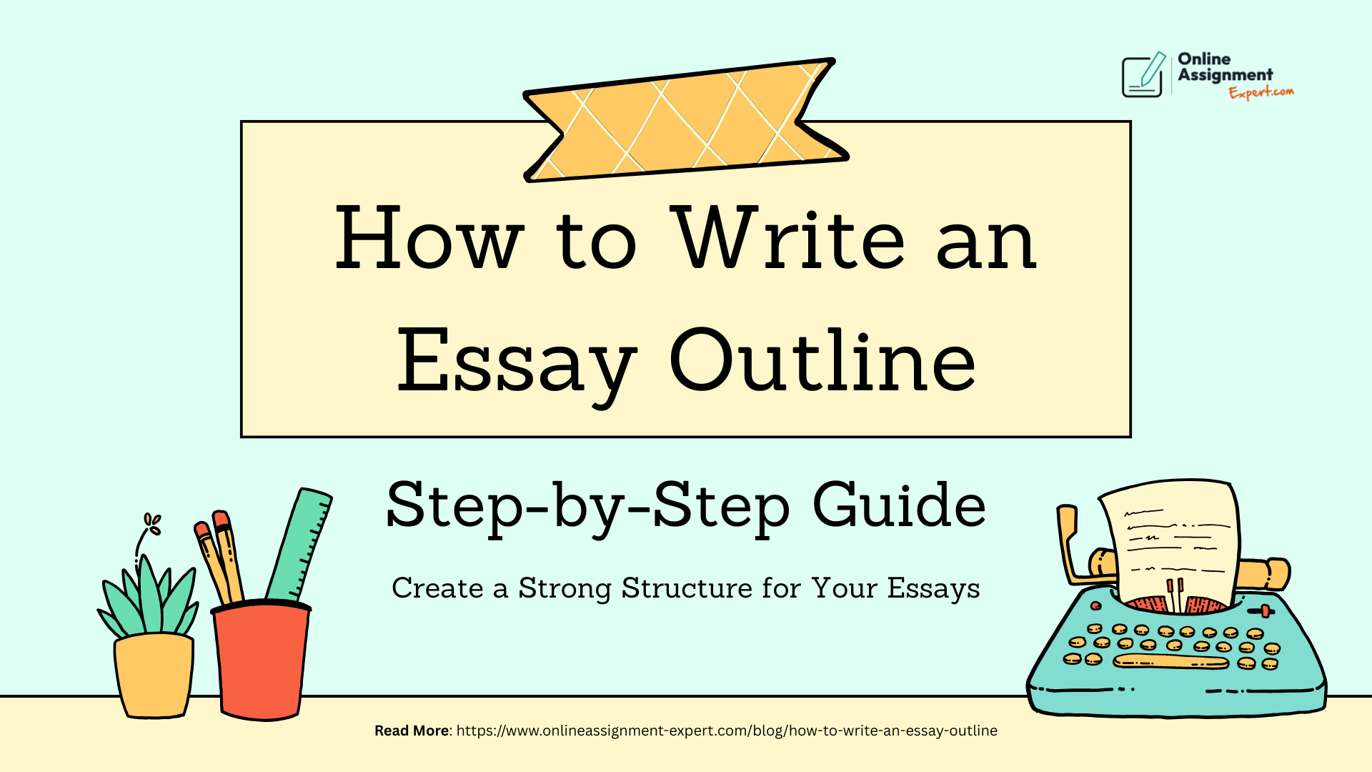 Step-by-step guide to writing an essay outline for students with examples and tips for creating a strong essay structure